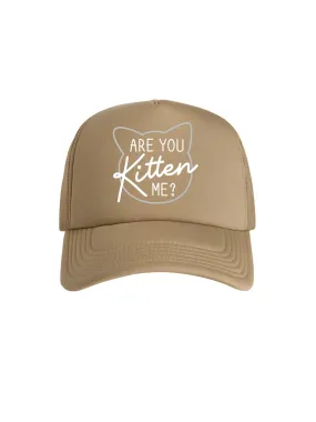 Are You Kitten Me? Foam Trucker Cap