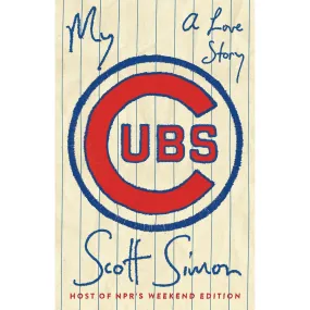 My Cubs: A Love Story